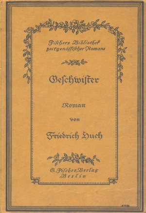 gebrauchtes Buch – Friedrich Huch – Geschwister. Roman