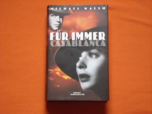 gebrauchtes Buch – Michael Walsh – Für immer Casablanca