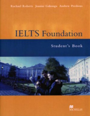 Bildtext: IELTS Test Preparation: IELTS Foundation: Students Book von Rachel Roberts, Andrew Preshous, Joanne Gakonga