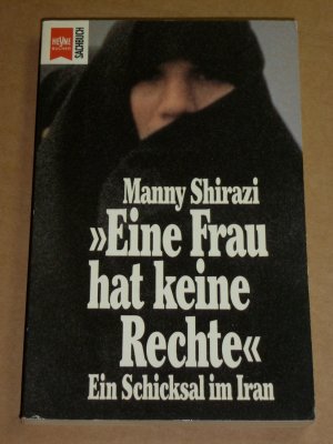 Eine Frau hat keine Rechte - Ein Schicksal im Iran