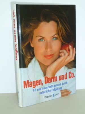 gebrauchtes Buch – Gertrud Teusen – Magen, Darm und Co. Fit und dauerhaft gesund durch natürliche Entgiftung.