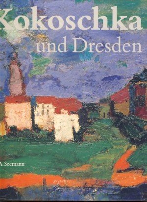 Oskar Kokoschka und Dresden - OVP