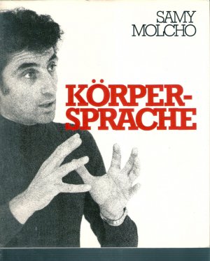 Körpersprache, mit Fotographien von Thomas Klinger u. Hans Albrecht Lusznat