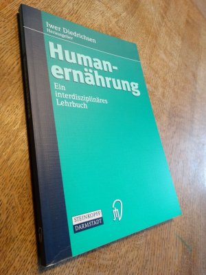 gebrauchtes Buch – Iwer Diedrichsen – Humanernährung - Ein interdisziplinäres Lehrbuch