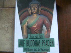 gebrauchtes Buch – Ham, Peter van – Auf Buddhas Pfaden