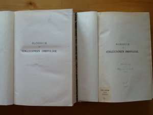 Handbuch der Vergleichenden Embrologie Band I und II