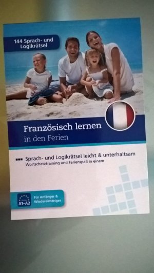 Französisch lernen in den Ferien - Sprach- und Logikrätsel leicht & unterhaltsam