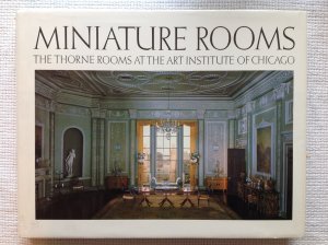 miniature rooms - the thorne rooms at the art institute of chicago