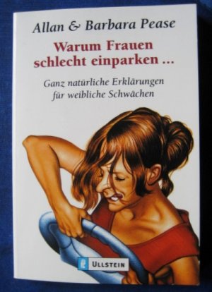 Warum Frauen schlecht einparken - ganz natürliche Erklärungen für weibliche Schwächen