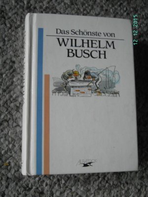 gebrauchtes Buch – Das Schönste von Wilhelm Busch