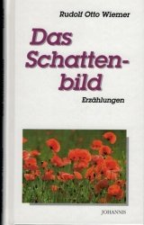 gebrauchtes Buch – Wiemer, Rudolf Otto – Das Schattenbild  (GROSSDRUCK)