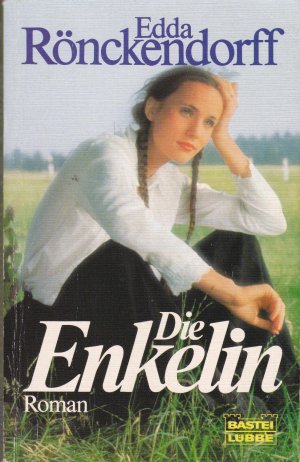 gebrauchtes Buch – Edda Rönckendorff – Die Enkelin