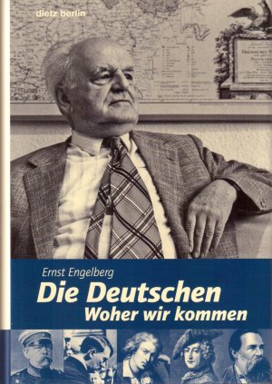 gebrauchtes Buch – Ernst Engelberg – Die Deutschen - Woher wir kommen