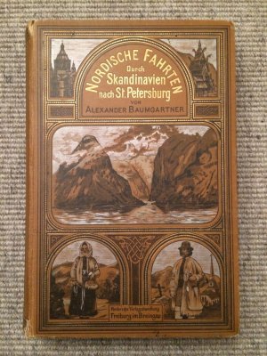 Durch Skandinavien nach St. Petersburg. Reihe: Nordische Fahrten. Skizzen und Studien