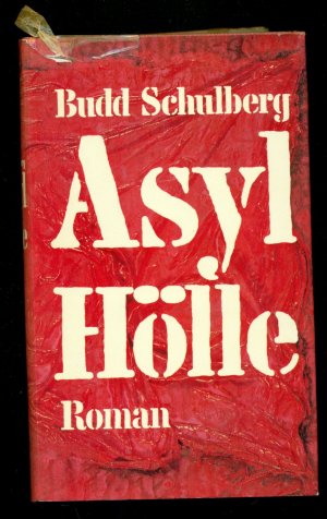 gebrauchtes Buch – Schulberg, Budd – Asyl Hölle