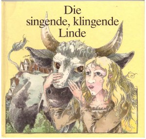 Die singende, klingende Linde. Ein sorbisches Märchen