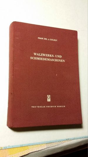 WALZWERKS- UND SCHMIEDEMASCHINEN