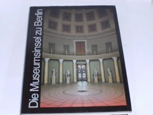 Die Museumsinsel zu Berlin. (ISBN 3937973133)