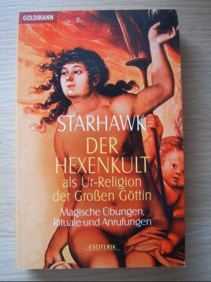 Der Hexenkult als Ur-Religion der großen Göttin