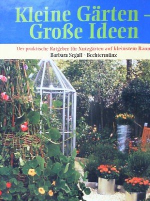Kleine Garten Grosse Ideen Barbara Segall Buch Gebraucht Kaufen A0275tfl01zzc