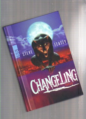 gebrauchtes Buch – Steve Feasey – Changeling