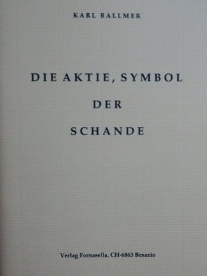 Die Aktie, Symbol der Schande