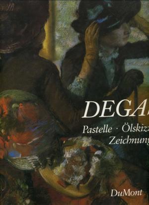 Edgar Degas. Pastelle, Ölskizzen, Zeichnungen.