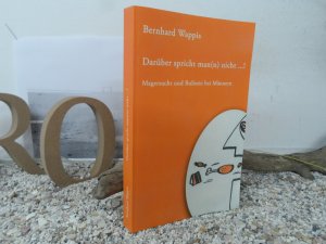 Daruber Spricht Man Nicht Bernhard Wappis Buch Gebraucht