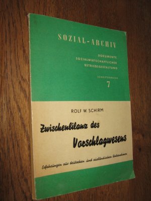 Zwischenbilanz des Vorschlagwesens. Erfahrungen aus deutschen und ausländischen Unternehmen