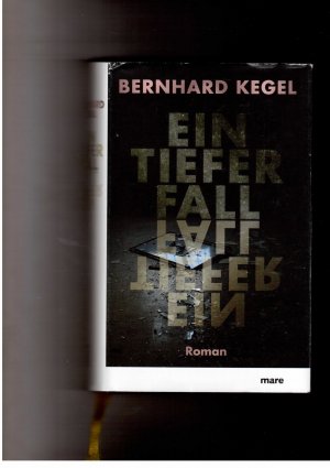 gebrauchtes Buch – Bernhard Kegel – Ein tiefer Fall