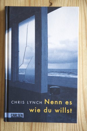 gebrauchtes Buch – Chris Lynch – Nenn es wie du willst (NEU)