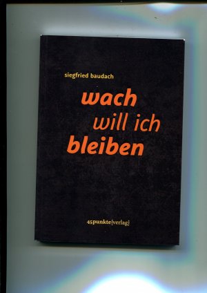 gebrauchtes Buch – Siegfried Baudach – wach will ich bleiben