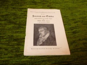 Schriften zu Deutschlands Erneuerung Nr. 27a b - Friedrich von Schiller - Klassenlesestoff für die deutsche Jugend - Ausgabe vor 1945