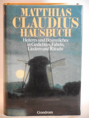 gebrauchtes Buch – Bernhard, Marianne Hrsg – Matthias Claudius Hausbuch Heiteres und Besinnliches in Gedichten, Fabeln Liedern und Rätseln NEU