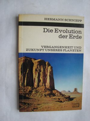 Die Evolution der Erde. Vergangenheit und Zukunft unseres Planeten