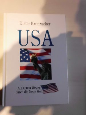 gebrauchtes Buch – Dieter Kronzucker – USA - Auf neuen Wegen durch die Neue Welt