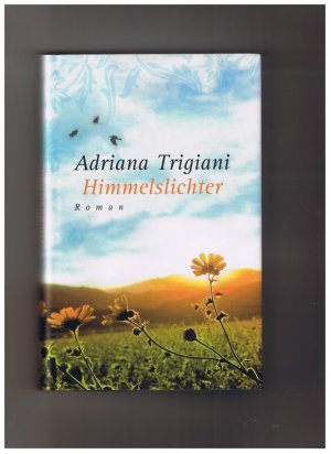 gebrauchtes Buch – Adriana Trigiani – Himmelslichter