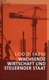 gebrauchtes Buch – Di Fabio – Wachsende Wirtschaft und steuernder Staat.