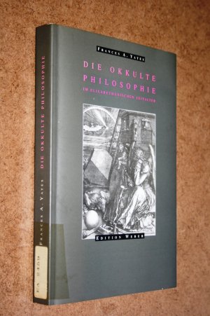 gebrauchtes Buch – Yates, Frances A – Die okkulte Philosophie im elisabethanischen Zeitalter