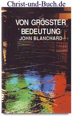 gebrauchtes Buch – John Blanchard – Von größter Bedeutung