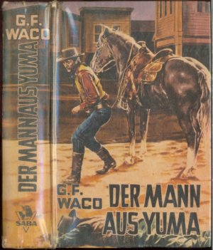 antiquarisches Buch – G.F. Waco (Pseud – Der Mann aus Yuma