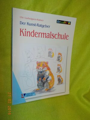 gebrauchtes Buch – Ute Ludwigsen-Kaiser – Der Kunst-Ratgeber -- Kreative Kindermalschule