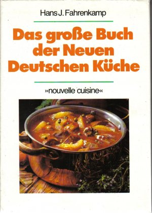 Das große Buch der Neuen Deutschen Küche