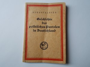 Geschichte der politischen Parteien in Deutschland. [Schriftenreihe der Verwaltungsakademie Berlin, Band 4].