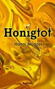 gebrauchtes Buch – Hanni Münzer – Honigtot