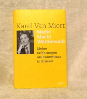 gebrauchtes Buch – Miert, Karel van – Markt-Macht-Wettbewerb