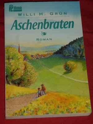 gebrauchtes Buch – Grün, Willi H – Aschenbraten