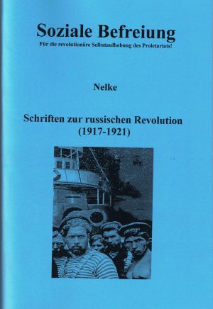 gebrauchtes Buch &ndash; Nelke &ndash; Schriften zur russischen Revolution (1917-1921)