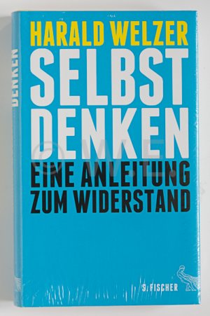 Selbst denken - Eine Anleitung zum Widerstand