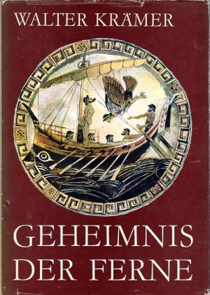 gebrauchtes Buch – Walter Krämer – Geheimnis der Ferne. Die frühesten Entdeckungen unserer Erde. Mit Illustrationen von Gerhard Goßmann, zahlreichen Abbildungen, Karten und Register.